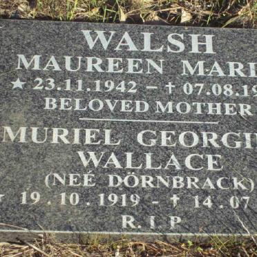 WALSH Maureen Maria 1942-1998 :: WALLACE Muriel Georgina nee DORNBRACK 1919-2005