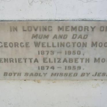 MOORE George Wellington 1872-1950 &amp; Henrietta Elizabeth 1874-1959