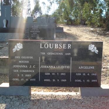 LOUBSER Johanna 1913-1989 :: LOUBSER Angeline 1912-1995 :: LOUBSER Johanna J.C. nee COMBRINCK 1889-1977