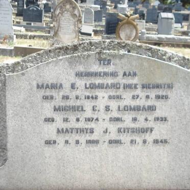 LOMBARD Maria E. nee SIEBRITS 1842-1920 :: LOMBARD Michiel C.S. 1874-1933 :: KITSHOFF  Matthys J. 1888-1945