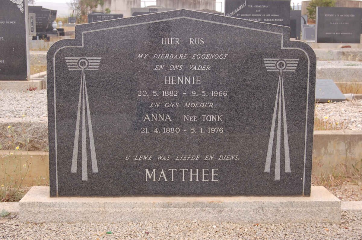MATTHEE Hennie 1882-1966 &amp; Anna TANK 1880-1976