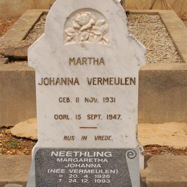 VERMEULEN Martha Johanna 1931-1947 :: NEETHLING Margaretha Johanna nee VERMEULEN 1926-1993 :: BURGER  Mike 1922-2006