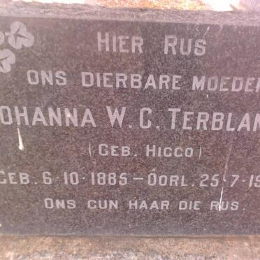 TERBLANCHE Johanna W.C. nee HIGGO 1885-1964