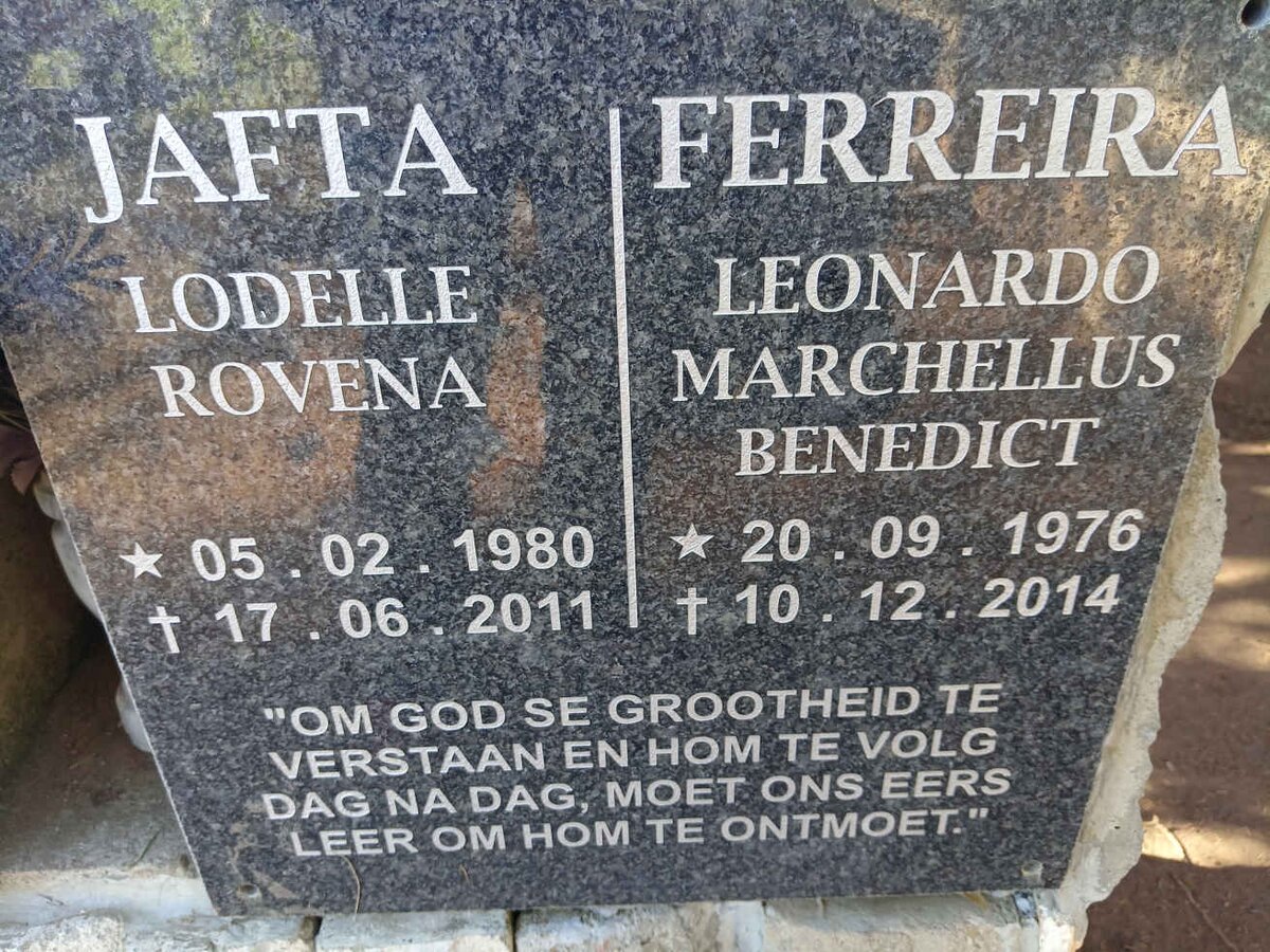FERREIRA Leonardo Marchellus Benedict 1976-2014 & Lodelle Rovena JAFTA 1980-2011  