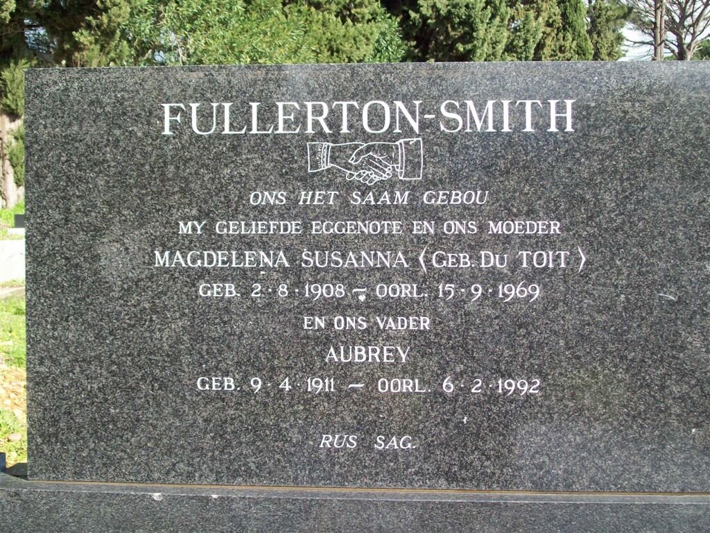 FULLERTON-SMITH Aubrey 1911-1992 &amp; Magdalena Susanna DU TOIT 1908-1969