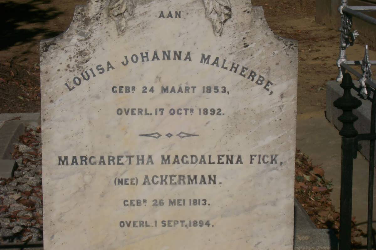 FICK Margaretha Magdalena nee ACKERMAN 1813-1894 :: MALHERBE Louisa Johanna 1853-1892