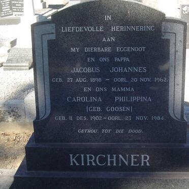 KIRCHNER Jacobus Johannes 1898-1962 &amp; Carolina Philippina GOOSEN 1902-1984