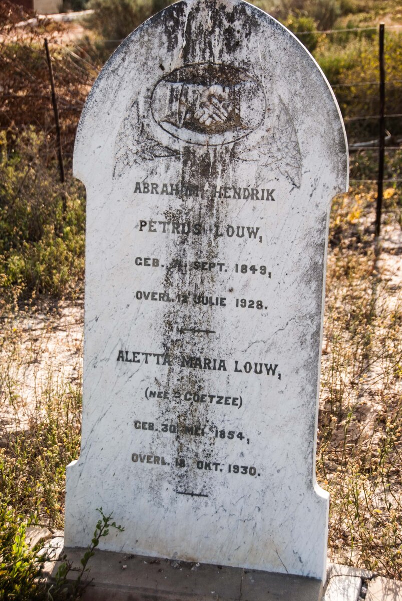 LOUW Abraham Hendrik Petrus 1849-1928 &amp; Aletta Maria COETZEE 1854-1930