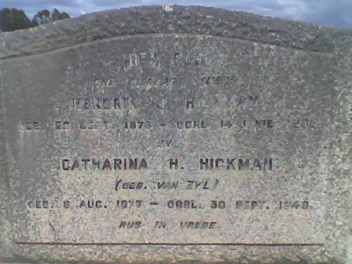 HICKMAN Hendrik J. 1876-1930 &amp; Catharina H. VAN ZYL 1877-1948