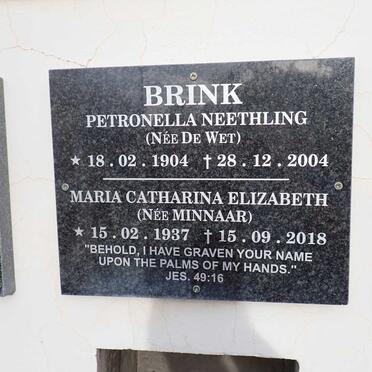BRINK Petronella Neethling nee DE WET 1904-2004 :: BRINK Maria Catharina Elizabeth nee MINNAAR 1937-2018