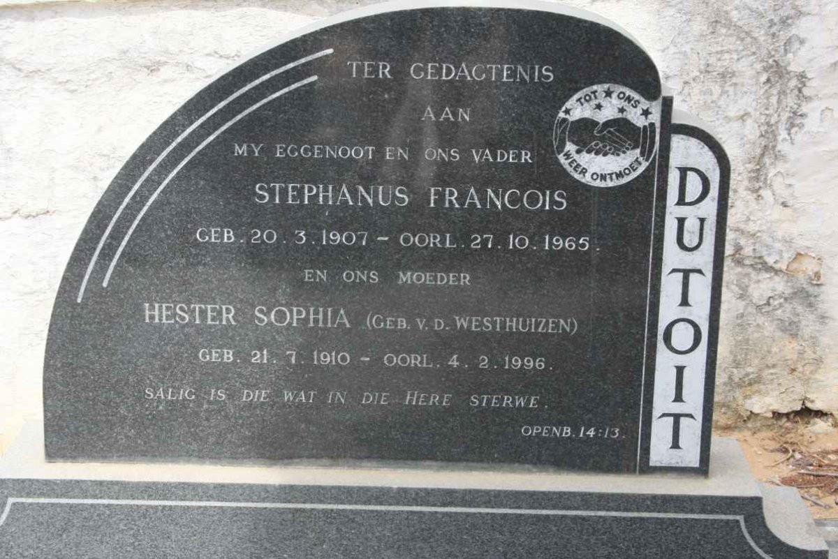 TOIT Stephanus Francois, du 1907-1965 &amp; Hester Sophia V.D. WESTHUIZEN 1910-1996