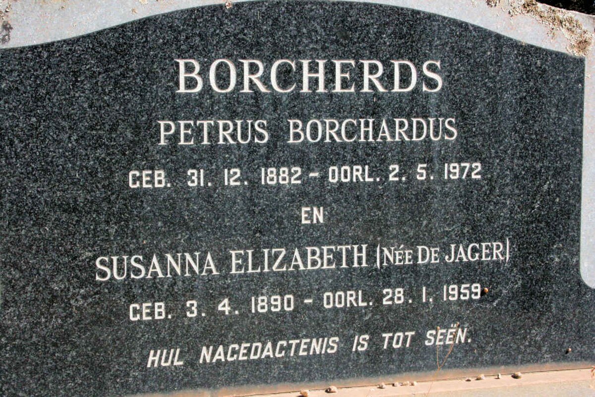 BORCHERDS Petrus Borchardus 1882-1972 &amp; Susanna Elizabeth DE JAGER 1890-1959