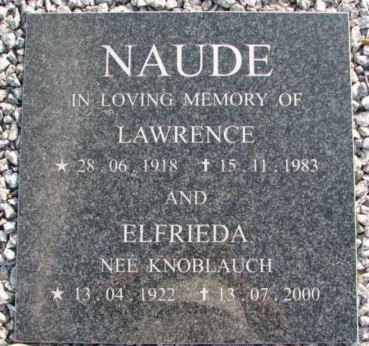 NAUDE Lawrence 1918-1983 &amp; Elfrieda KNOBLAUCH 1922-2000