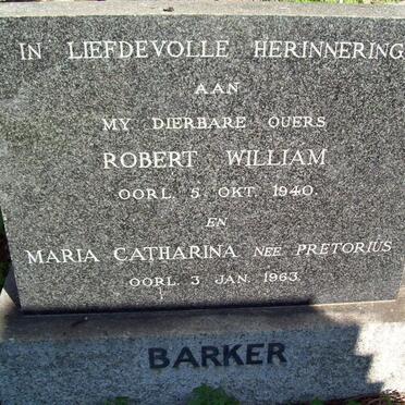 BARKER Robert William -1940 &amp; Maria Catharina PRETORIUS -1963