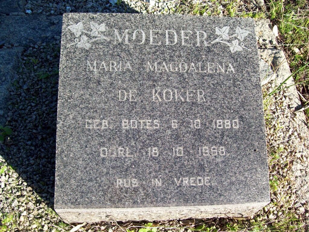 KOKER Maria Magdalena, de nee BOTES 1880-1968