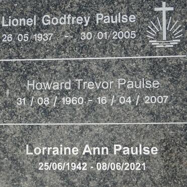 PAULSE Lionel Godfrey 1937-2005 :: PAULSE Lorraine Ann 1942-2021 :: PAULSE Howard Trevor 1960-2007