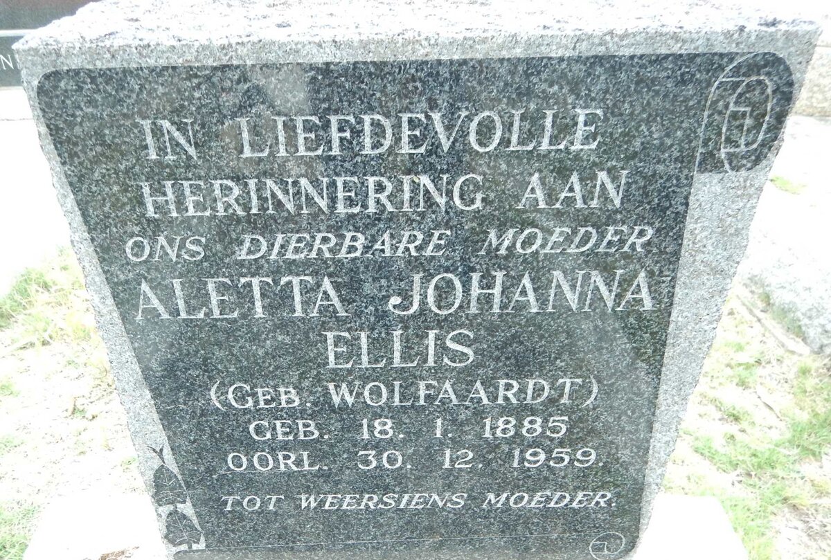 ELLIS Aletta Johanna nee WOLFAARDT 1885-1959
