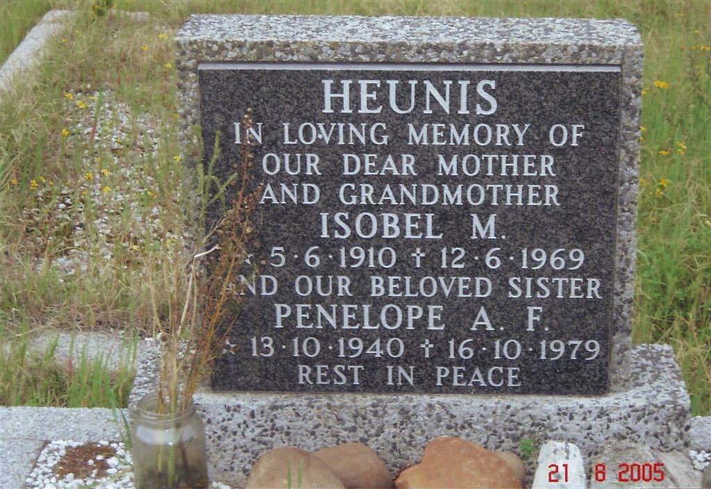 HEUNIS Isobel M. 1910-1969 :: HEUNIS Penelope A.F. 1940-1979