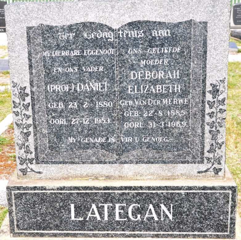 LATEGAN Daniel 1880-1953 &amp; Deborah Elizabeth VAN DER MERWE 1885-1969