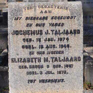 TALJAARD Jochemus J. 1874-1946 &amp; Elizabeth M. CROUS 1887-1973
