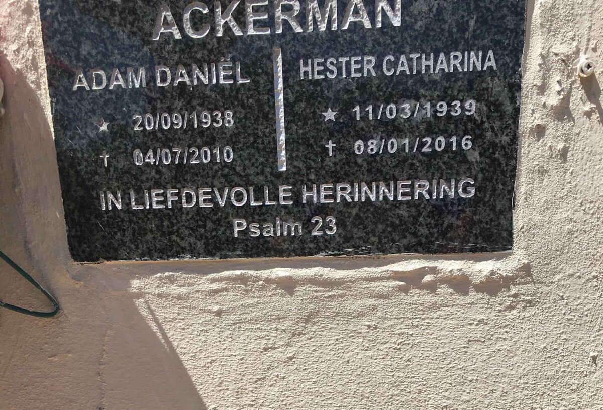 ACKERMAN Adam Daniel 1938-2010 &amp; Hester Catharina 1939-2016