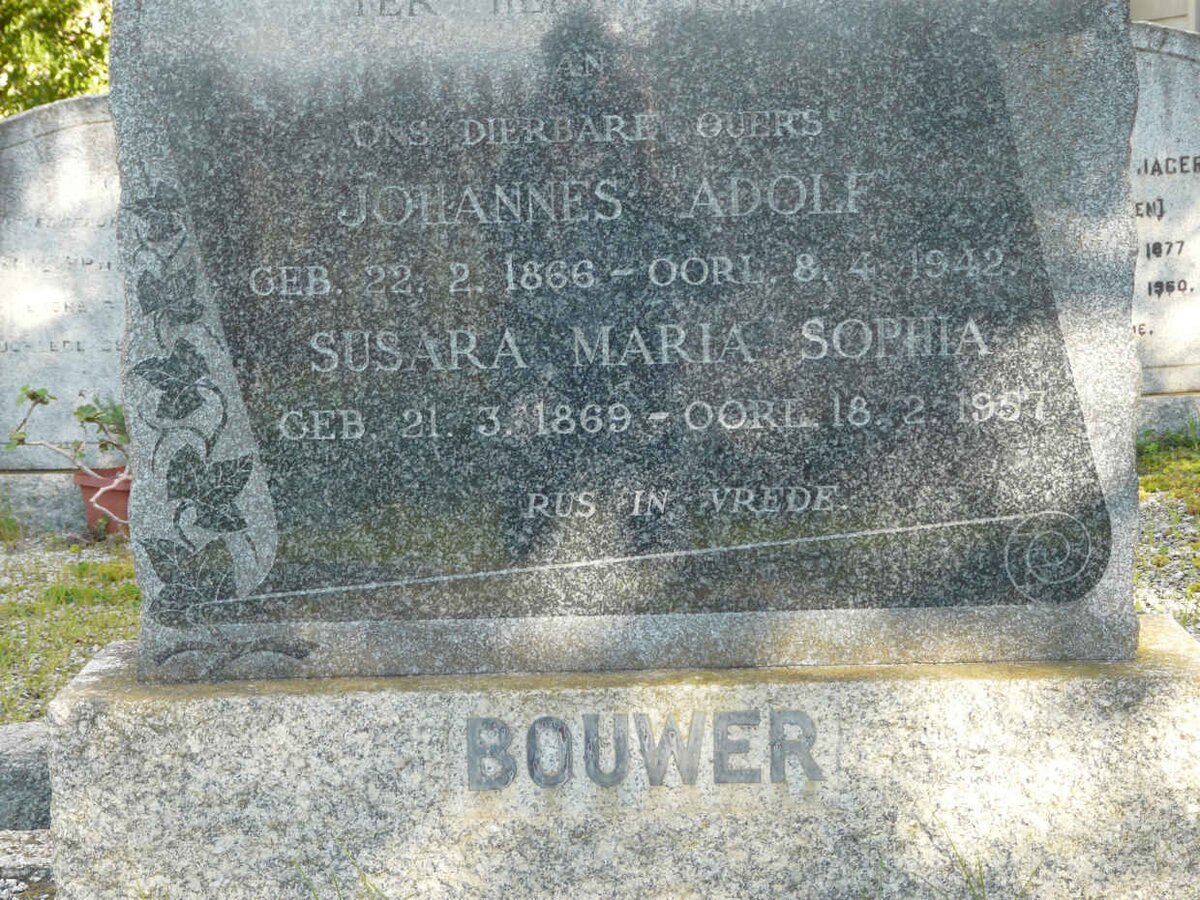 BOUWER Johannes Adolf 1866-1942 &amp; Susara Maria Sophia 1869-1957