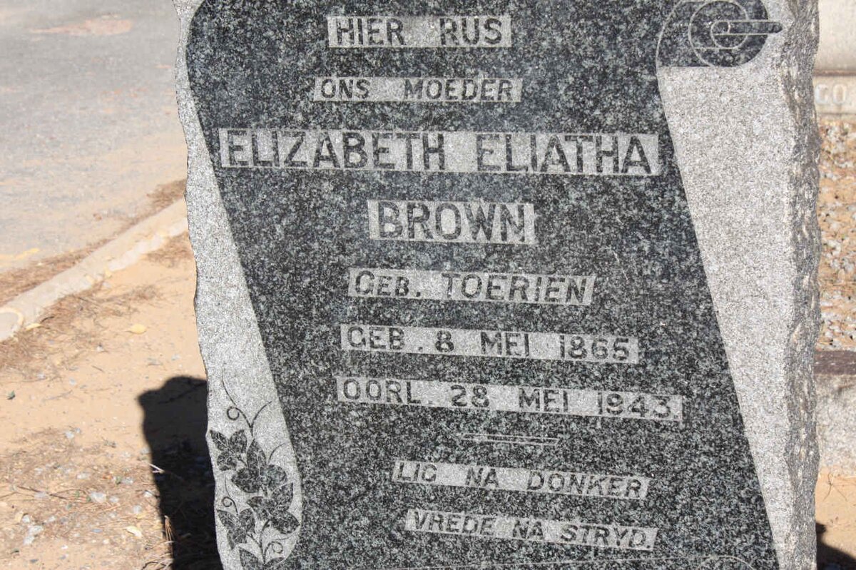 BROWN Elizabeth Eliatha nee TOERIEN 1865-1943