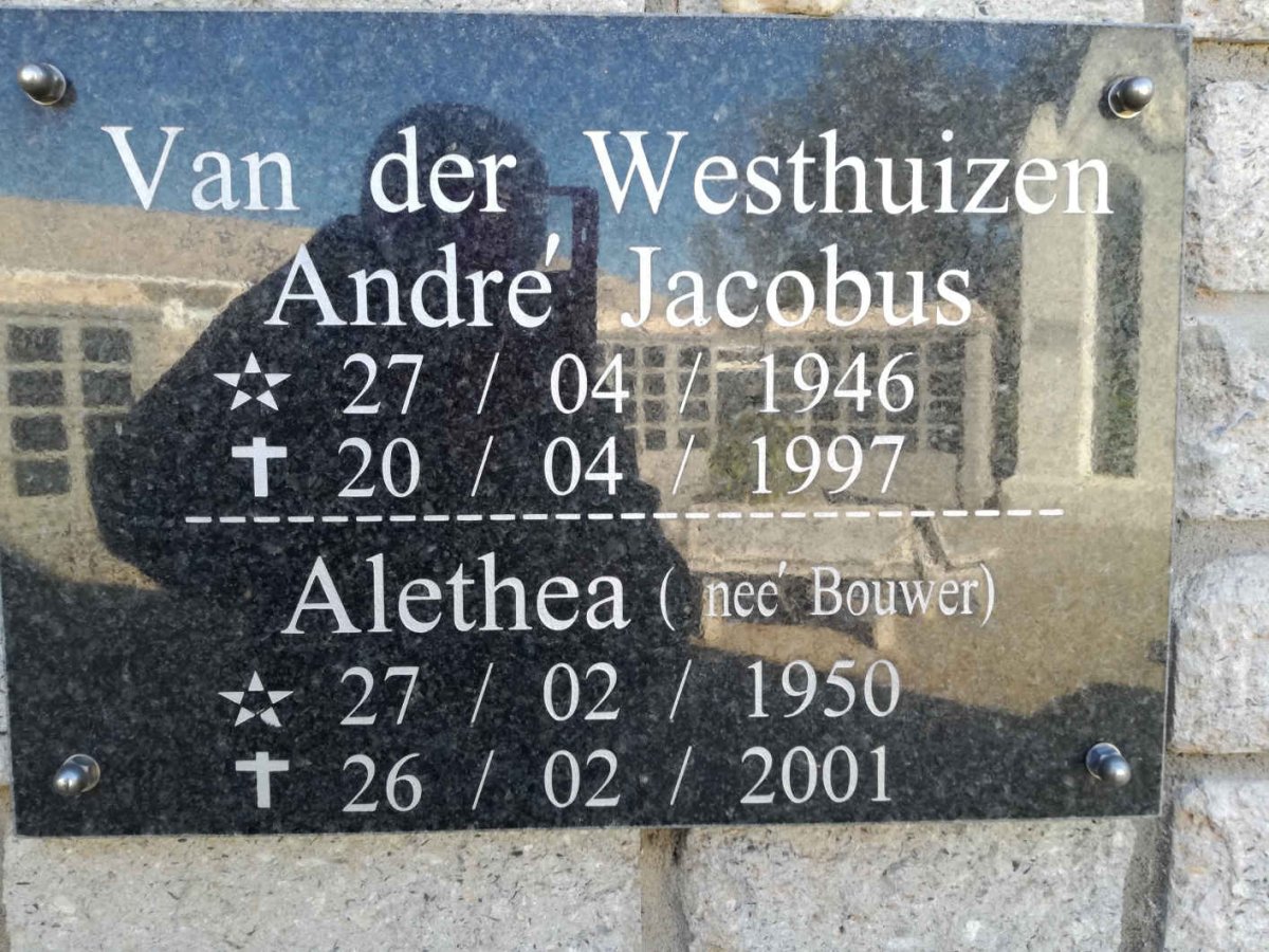 WESTHUIZEN Andre Jacobus, van der 1946-1997 &amp; Alethea BOUWER 1950-2001