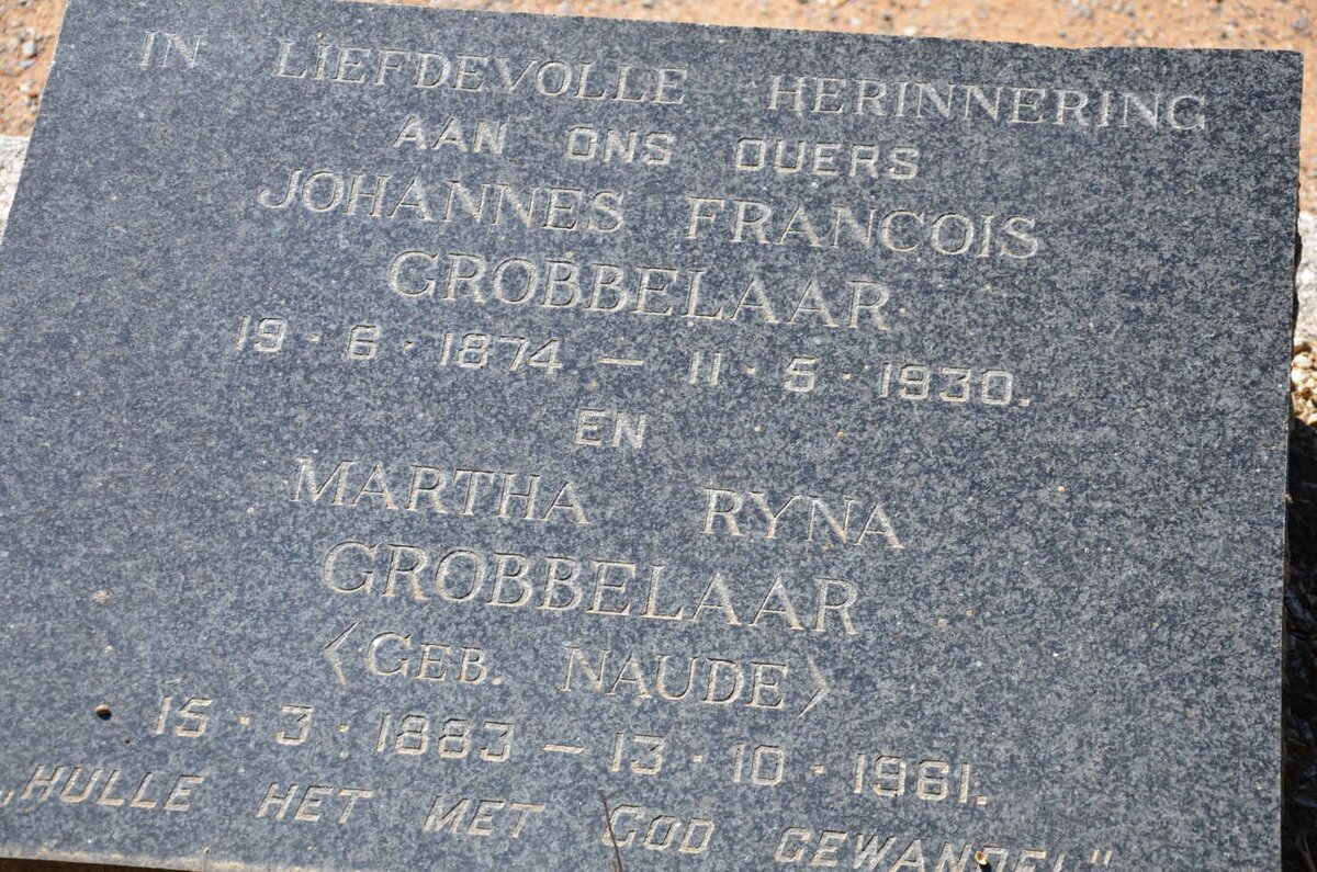 GROBBELAAR Johannes Francois 1874-1930 &amp; Martha Ryna NAUDE 1883-1961
