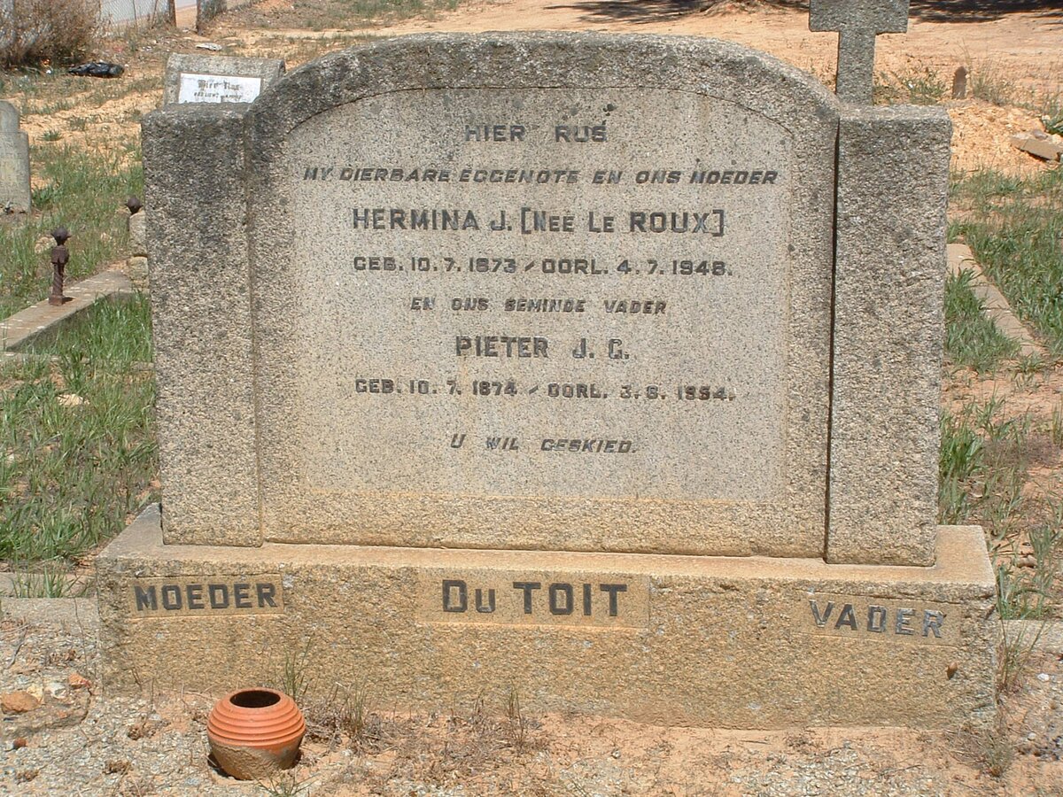 TOIT Pieter J.C., du 1874-1954 &amp; Hermina J. LE ROUX 1873-1948