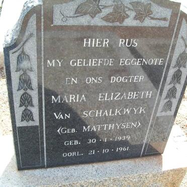SCHALKWYK Maria Elizabeth, van nee MATTHYSEN 1939-1961