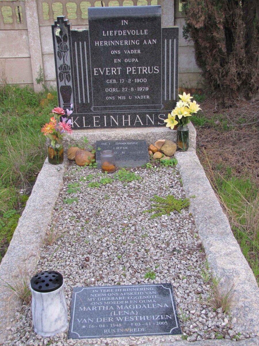 KLEINHANS Evert Petrus 1900-1979 :: VAN DER WESTHUIZEN Martha Magdalena 1948-2005